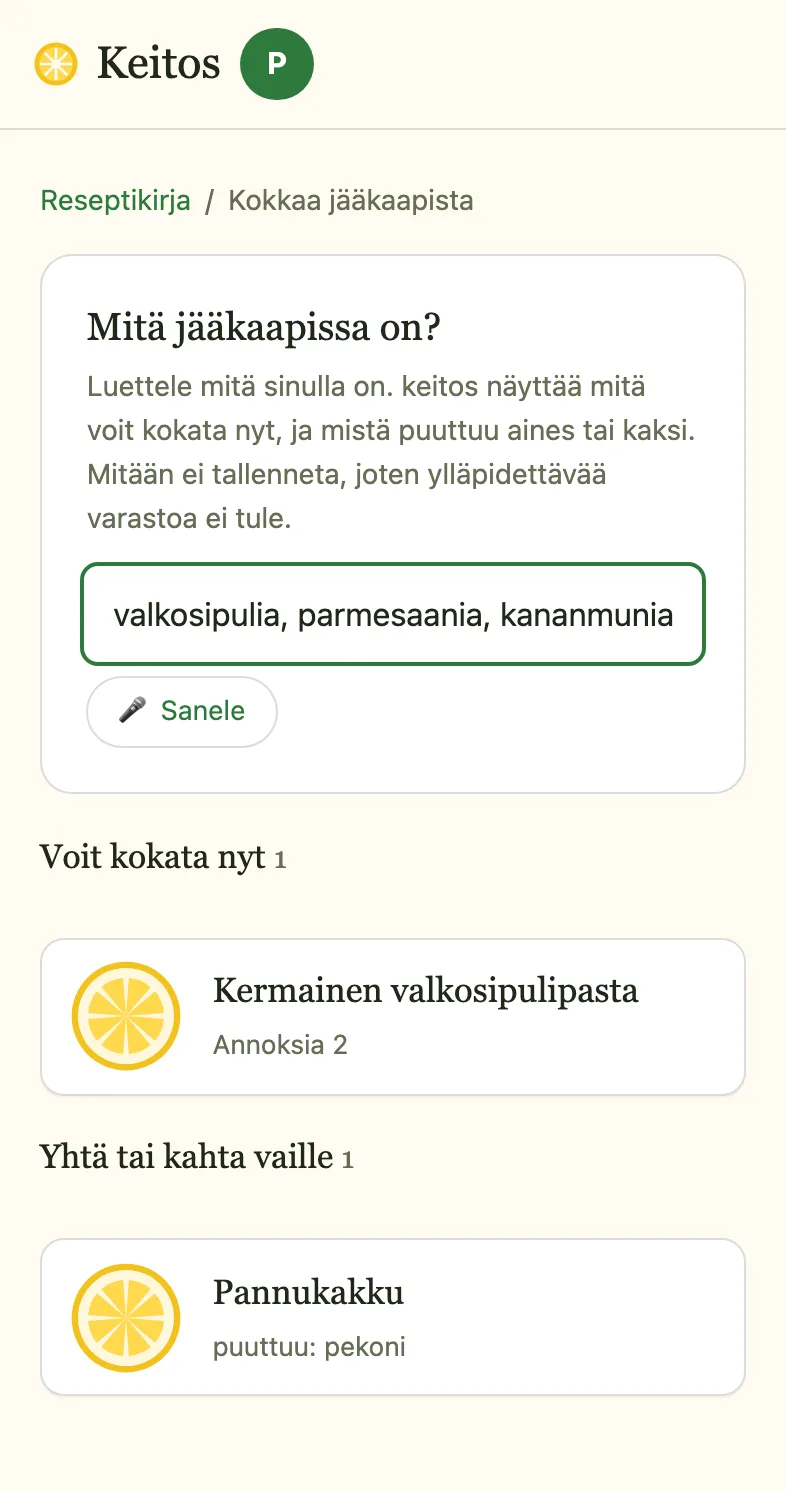 Jääkaappinäkymä: aineslista ja kaksi ryhmää, voit kokata nyt ja yhtä tai kahta vaille